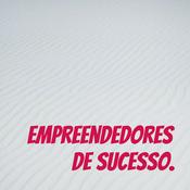 Podcast Empreendedores de Sucesso.