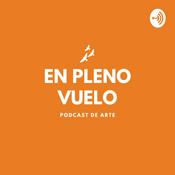 Podcast EN PLENO VUELO / Podcast de arte