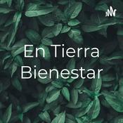 Podcast En Tierra Bienestar