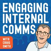 Podcast Engaging Internal Comms