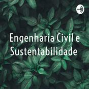Podcast Engenharia Civil e Sustentabilidade