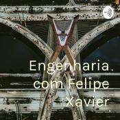 Podcast Engenharia com Felipe Xavier