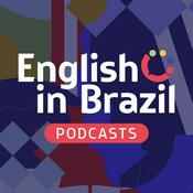 Podcast English in Brazil Podcasts - sua dose de inglês a qualquer momento