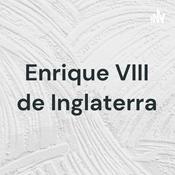 Podcast Enrique VIII de Inglaterra