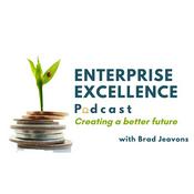 Podcast Enterprise Excellence Podcast with Brad Jeavons