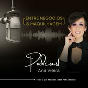 Podcast Entre Negócios e Maquilhagem