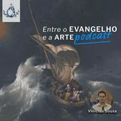 Podcast Entre o Evangelho e a arte