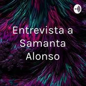 Podcast Entrevista a Samanta Alonso