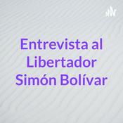 Podcast Entrevista al Libertador Simón Bolívar