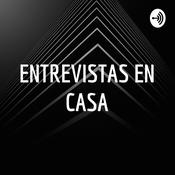 Podcast ENTREVISTAS EN CASA