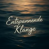 Podcast Entspannende Klänge