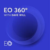 Podcast EO 360°: A podcast by the Entrepreneurs' Organization