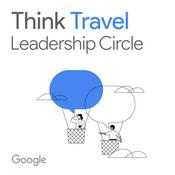 Podcast Think Travel: Leadership Circle