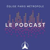 Podcast EPM Eglise Paris Métropole | Le Podcast