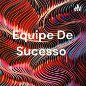Podcast Equipe De Sucesso
