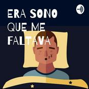 Podcast ERA SONO QUE ME FALTAVA