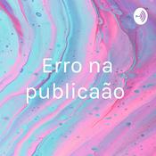 Podcast Erro na publicação