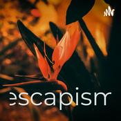 Podcast escapism
