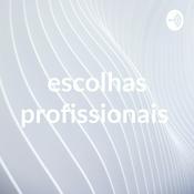 Podcast escolhas profissionais