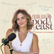 Podcast Escuta Ela