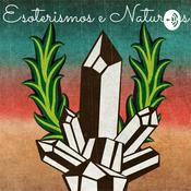 Podcast Esoterismos e Naturices