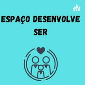 Podcast Espaço Desenvolve Ser