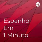 Podcast Espanhol Em 1 Minuto