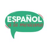 Podcast Español a la mexicana