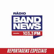 Podcast Especiais BandNews FM Manaíra