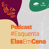 Podcast Esquenta Elas em Cena