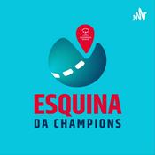Podcast Esquina Da Champions