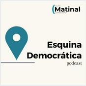Podcast Esquina Democrática