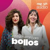 Podcast Está el horno para bollos. El podcast