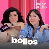 Podcast Está el horno para bollos. El podcast