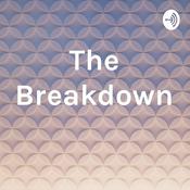 Podcast The Breakdown