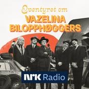 Podcast Eventyret om Vazelina Bilopphøggers