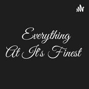 Podcast Everything At It's Finest