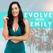Podcast Evolve With Emily