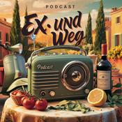 Podcast Ex und Weg