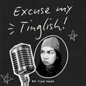 Podcast Excuse My Tinglish