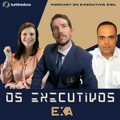 Podcast Executivo Ágil ExA - Turbineduca