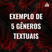 Podcast EXEMPLO DE 5 GÊNEROS TEXTUAIS