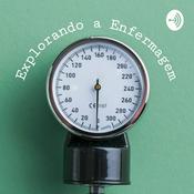 Podcast Explorando a Enfermagem