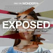 Podcast Exposed: Cover-Up at Columbia University