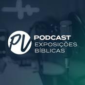 Podcast Exposições Bíblicas - Palavra da Vida