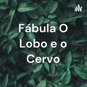 Podcast Fábula O Lobo e o Cervo