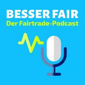 Podcast Besser Fair - Der Fairtrade-Podcast