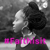 Podcast #Faithisit