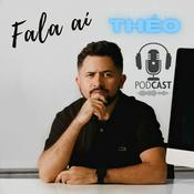 Podcast Fala aí Théo