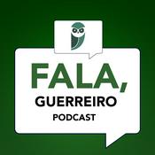 Podcast Fala, Guerreiro!